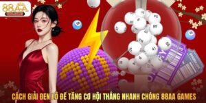 Cách Giải Đen Lô Đề Tăng Cơ Hội Thắng Nhanh Chóng 88AA GAMES